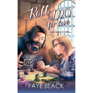 Roll D20 for Love by Faye Black