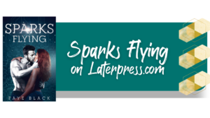 Sparks Flying on Laterpress button promo